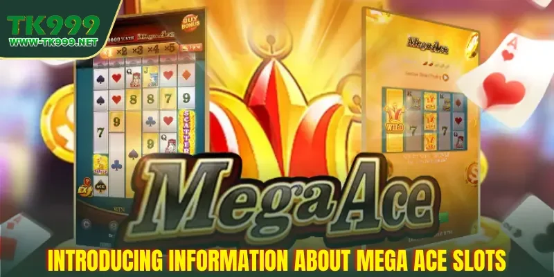introducing-information-about-mega-ace-slots