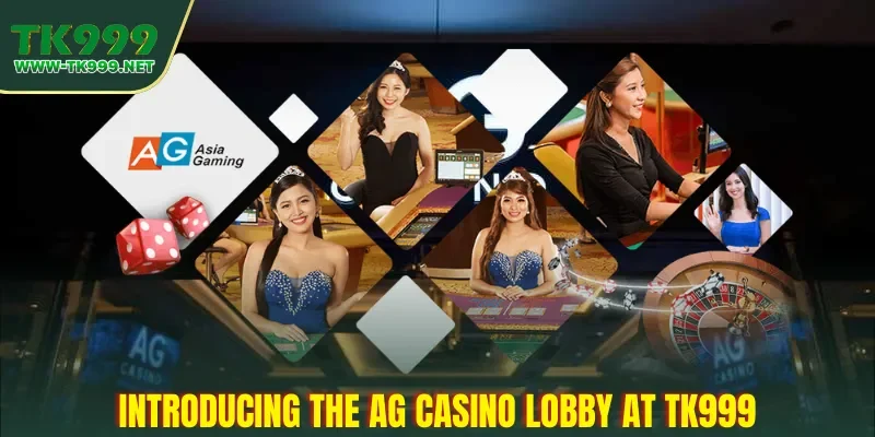 introducing-the-ag-casino-lobby-at-tk999